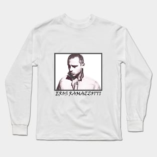 Eros Ramazzotti Long Sleeve T-Shirt